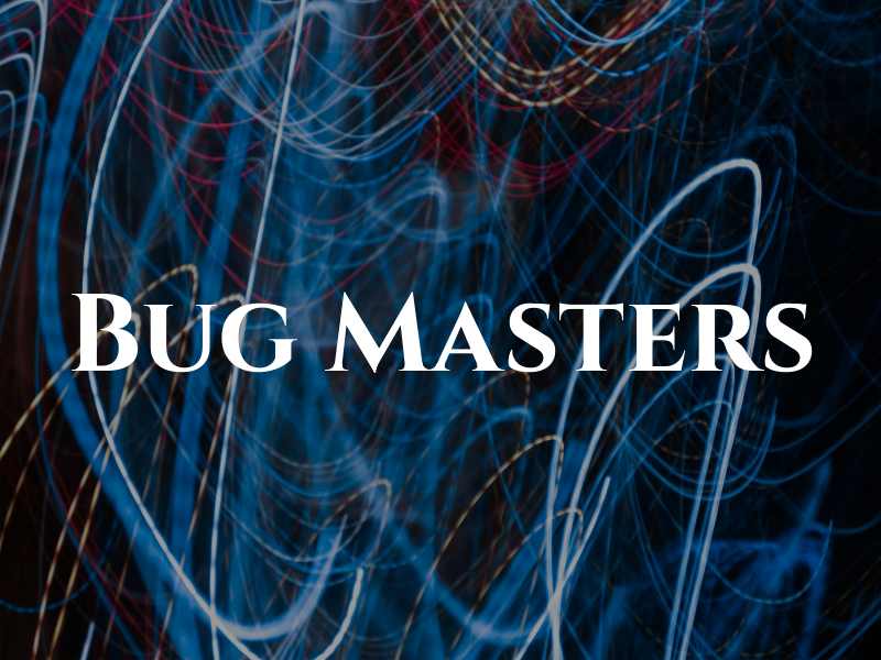 Bug Masters