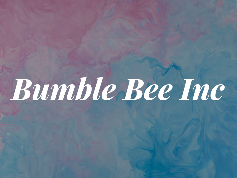 Bumble Bee Inc