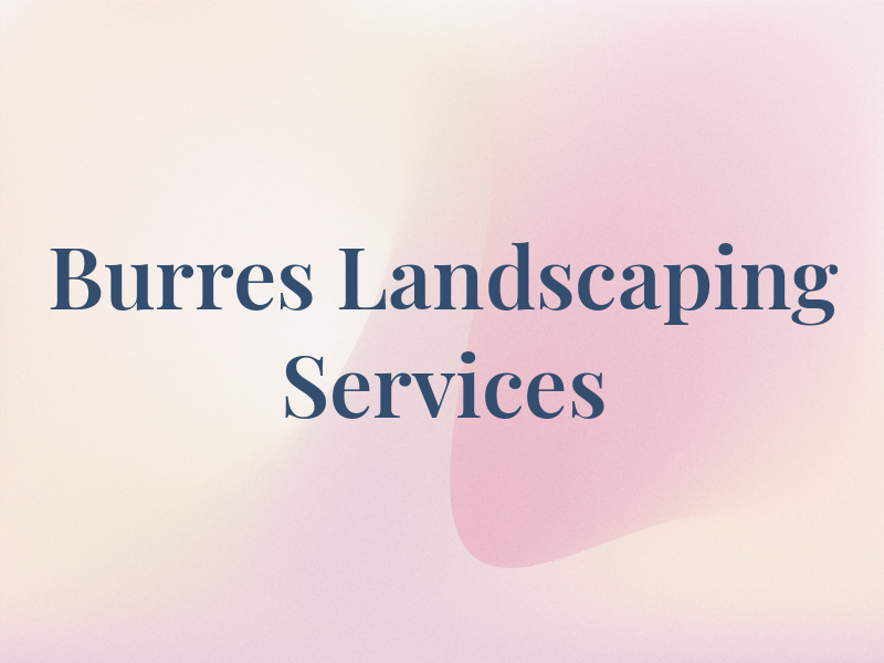 Burres Landscaping & Sod Services