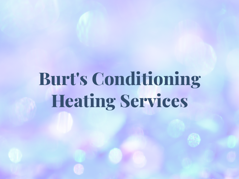 Burt's Air Conditioning & Heating Services