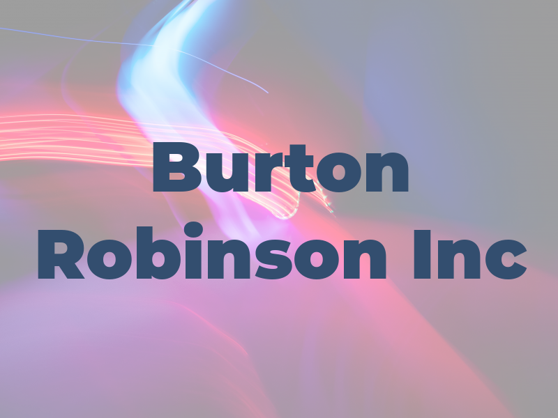 Burton Robinson Inc