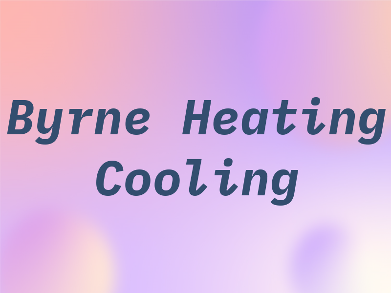 Byrne Heating & Cooling