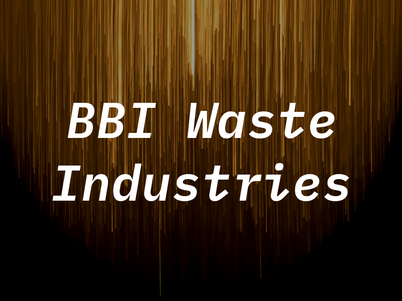 BBI Waste Industries