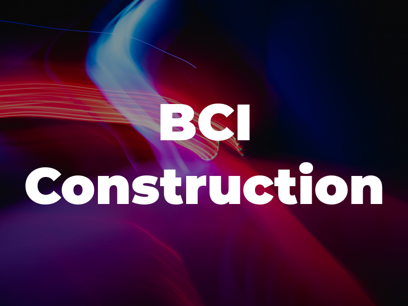 BCI Construction