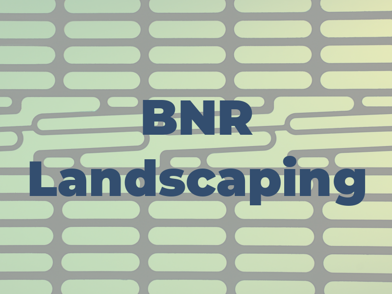 BNR Landscaping