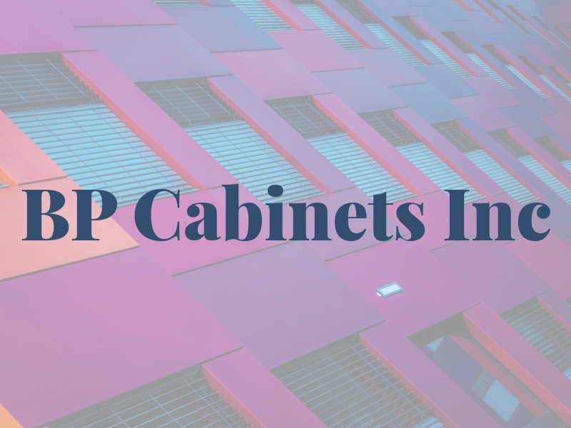 BP Cabinets Inc