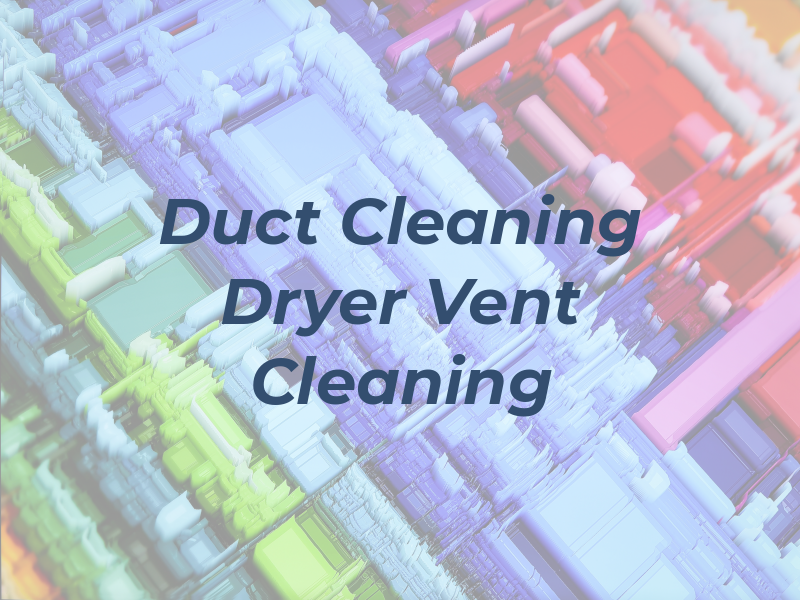 BVA Air Duct Cleaning and Dryer Vent Cleaning