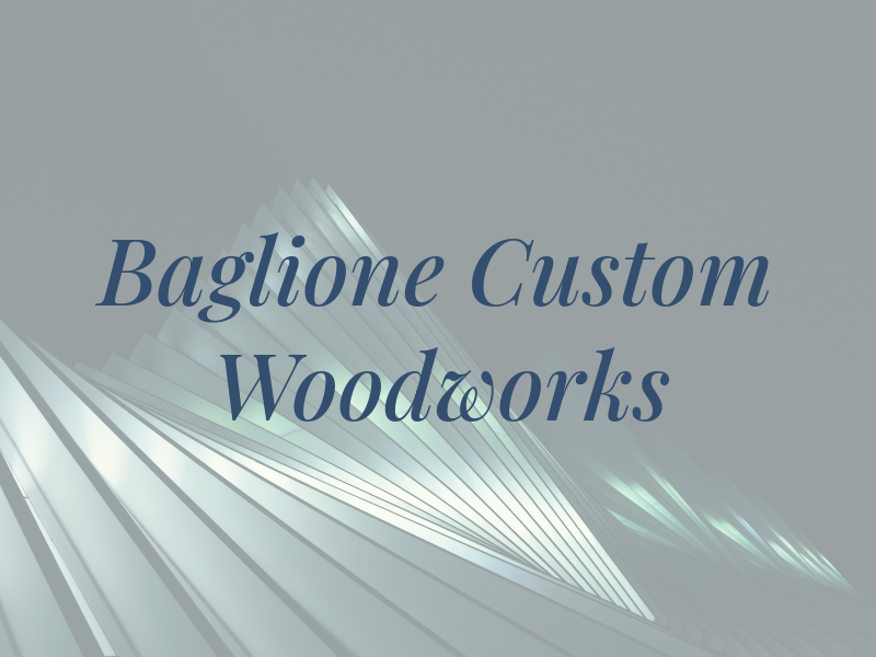 Baglione Custom Woodworks