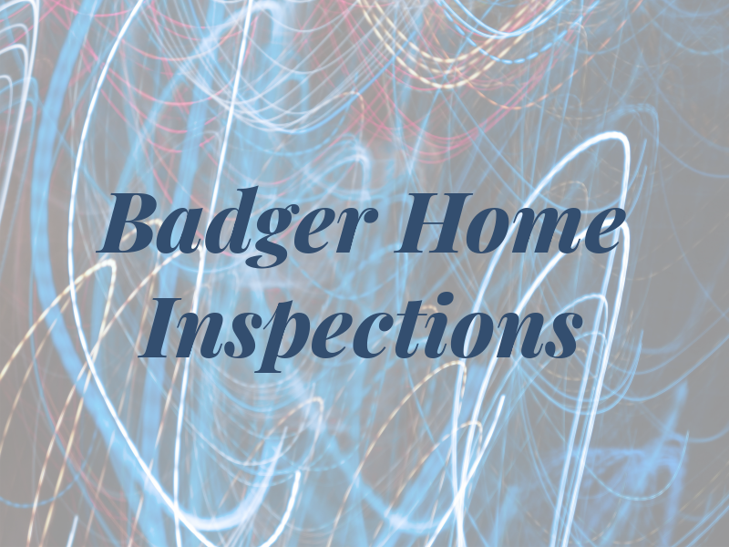 Badger Home Inspections LLC