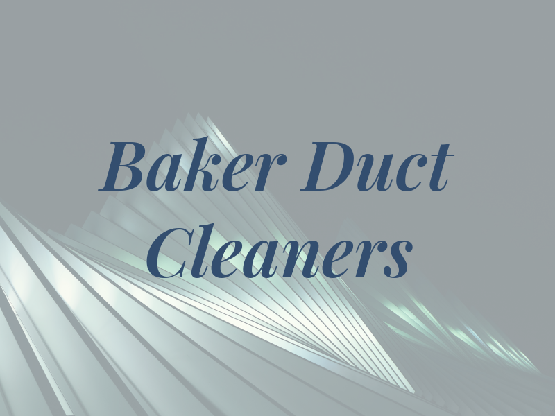 Baker Air Duct Cleaners