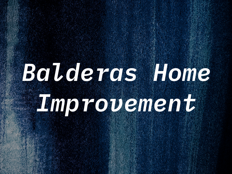 Balderas Home Improvement