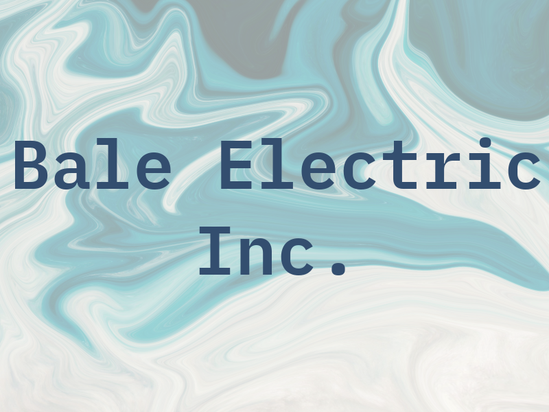 Bale Electric Inc.