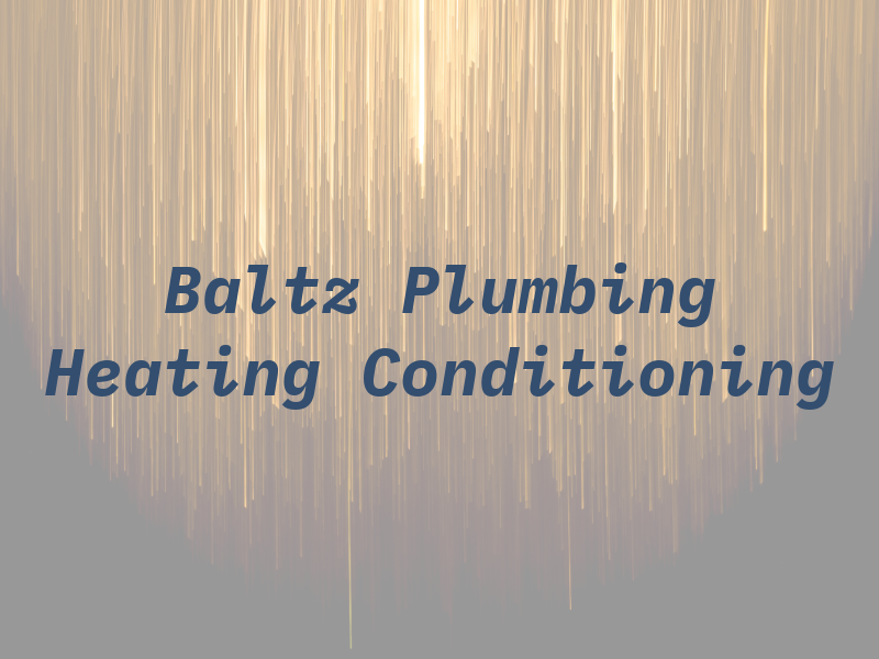 Baltz Plumbing Heating & Air Conditioning