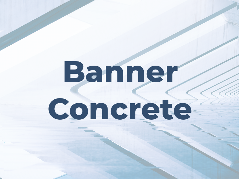 Banner Concrete