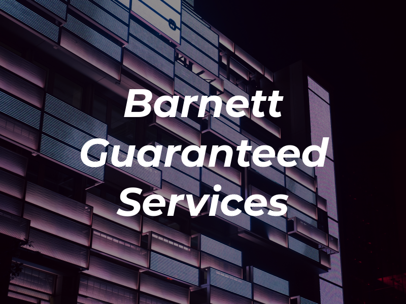 Barnett Guaranteed Services