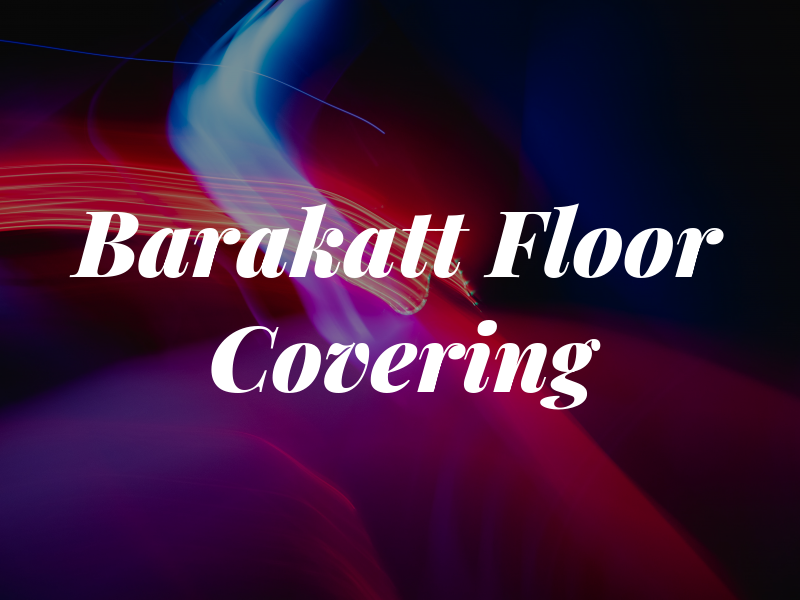 Barakatt Floor Covering