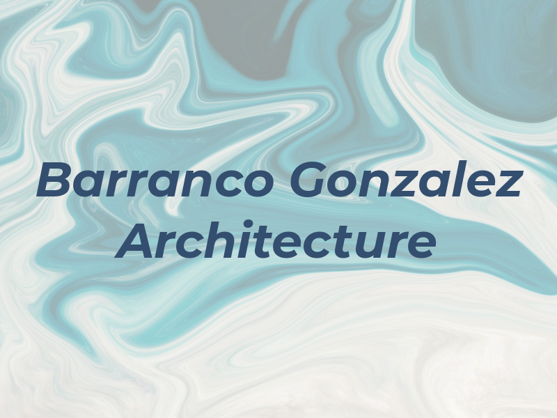 Barranco Gonzalez Architecture