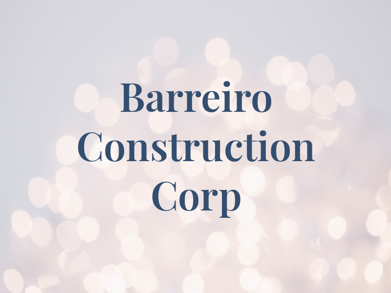 Barreiro Construction Corp
