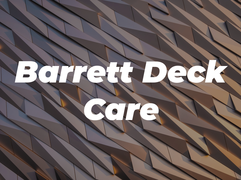 Barrett Deck Care