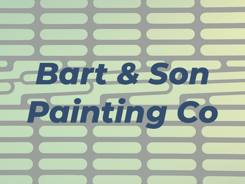 Bart & Son Painting Co