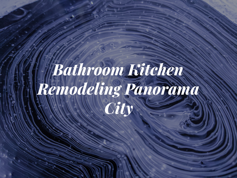 Bathroom and Kitchen Remodeling Panorama City