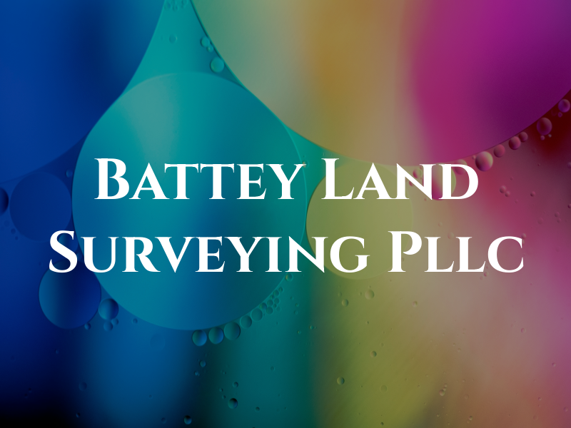 Battey Land Surveying Pllc