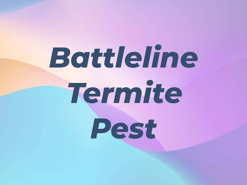 Battleline Termite & Pest Inc