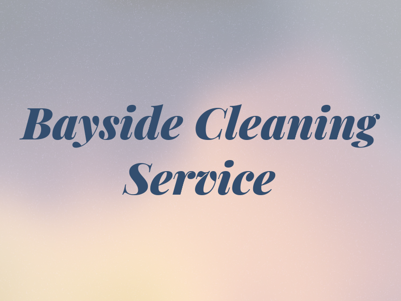 Bayside Cleaning Service