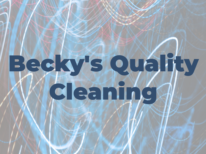Becky's Quality Cleaning