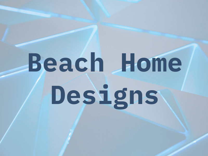Beach Home Designs