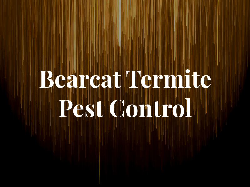 Bearcat Termite & Pest Control