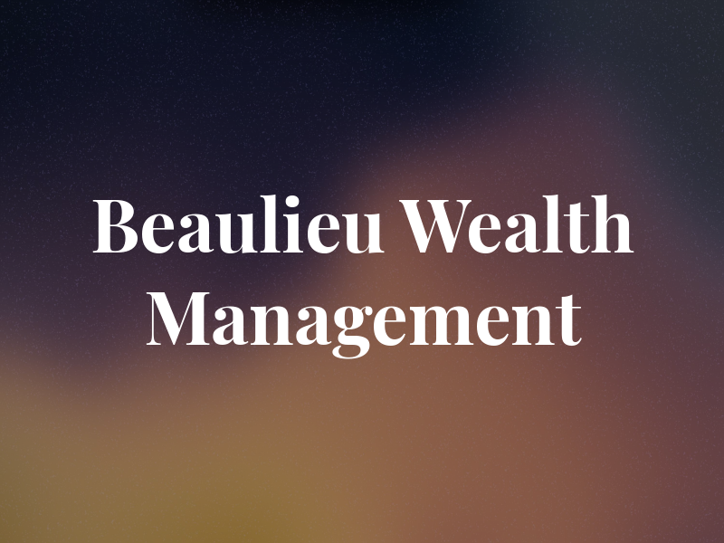 Beaulieu Wealth Management