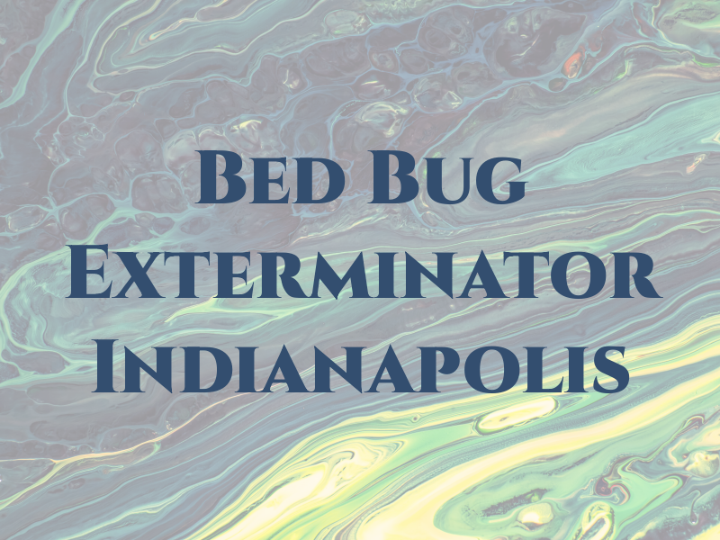 Bed Bug Exterminator Indianapolis