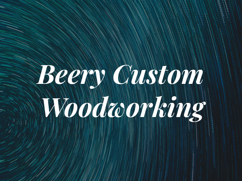 Beery Custom Woodworking