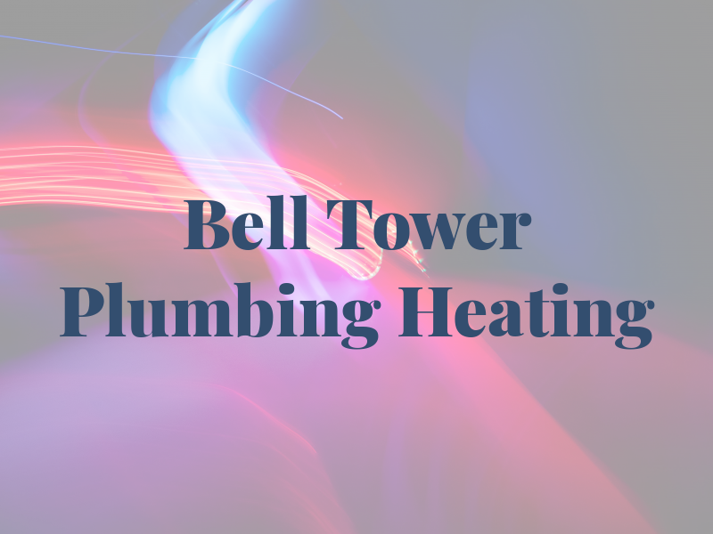 Bell Tower Plumbing and Heating