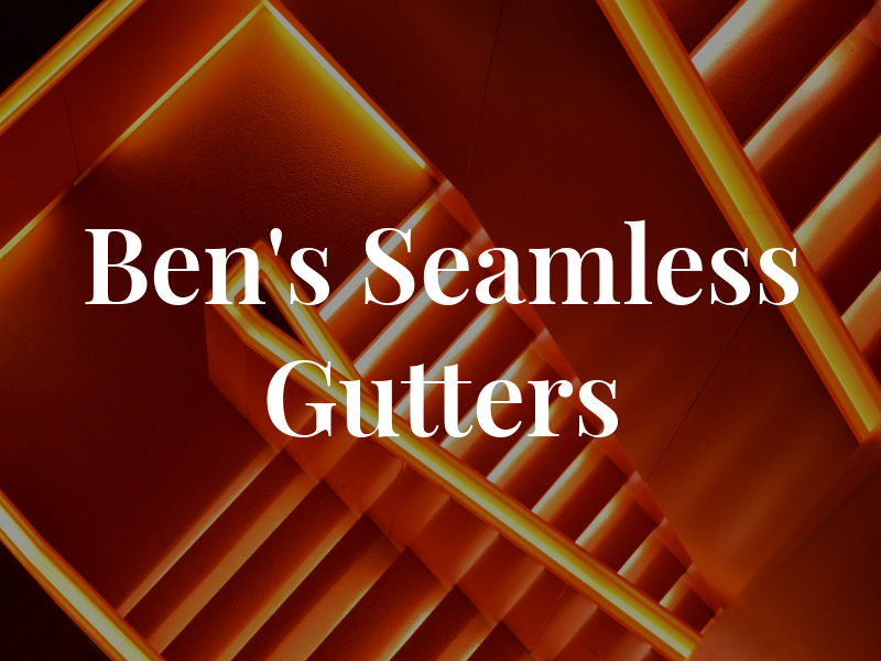 Ben's Seamless Gutters