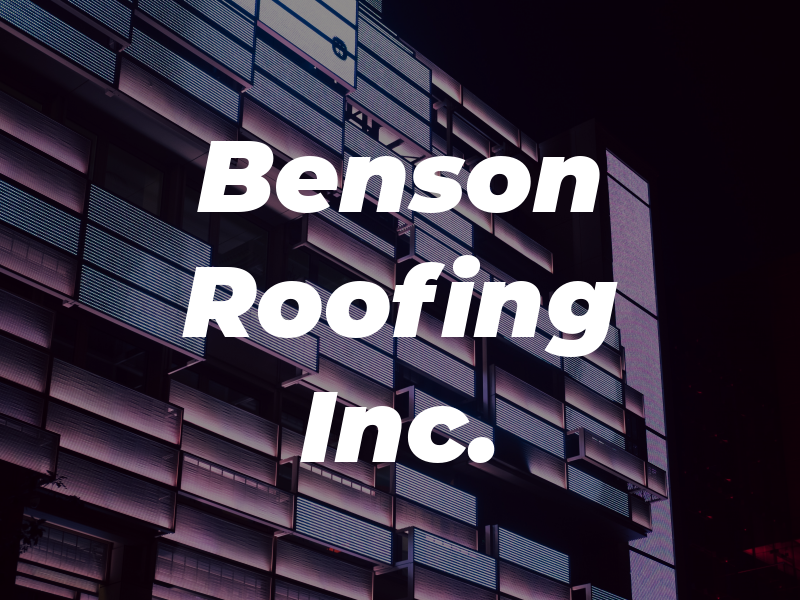 Benson Roofing Inc.