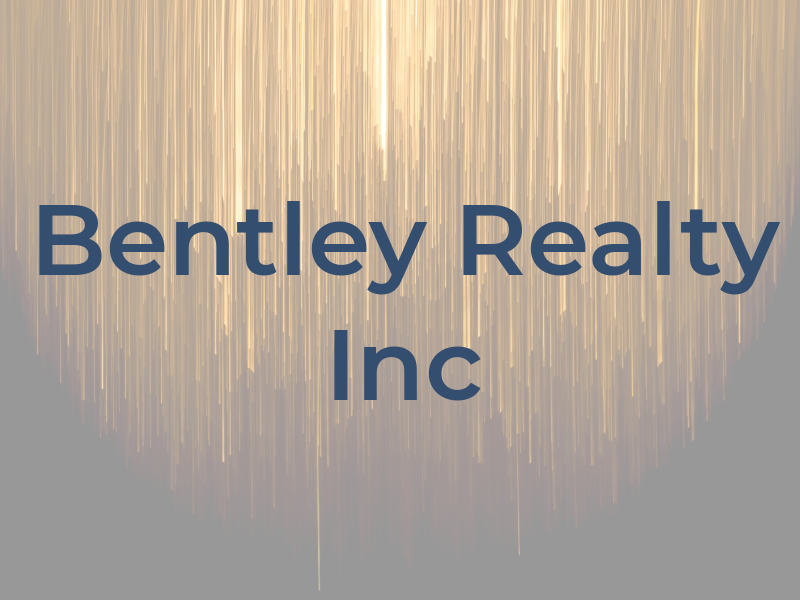 Bentley Realty Inc