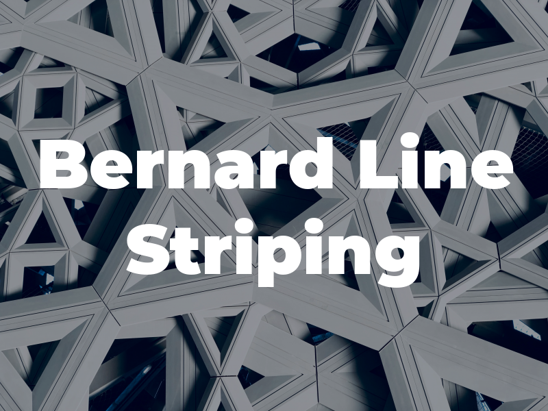 Bernard Line Striping