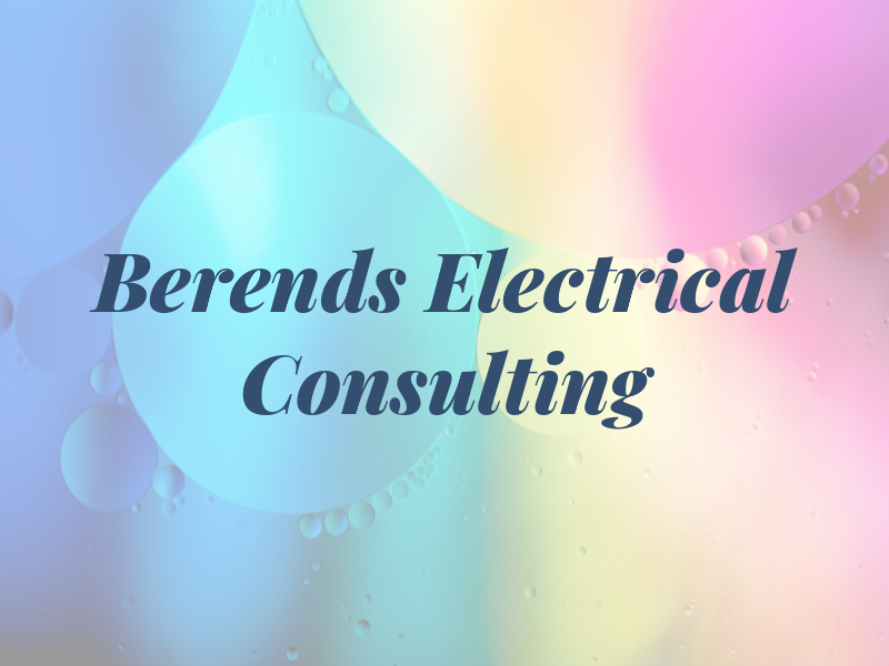 Berends Electrical Consulting LLC