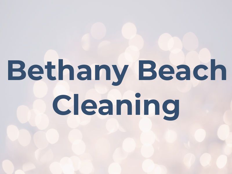 Bethany Beach Cleaning