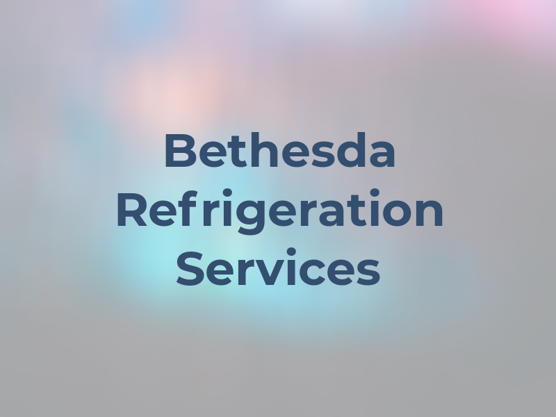 Bethesda Refrigeration Services Inc