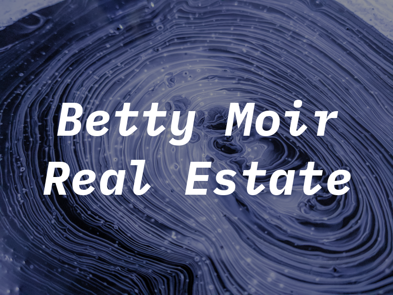 Betty Moir Real Estate