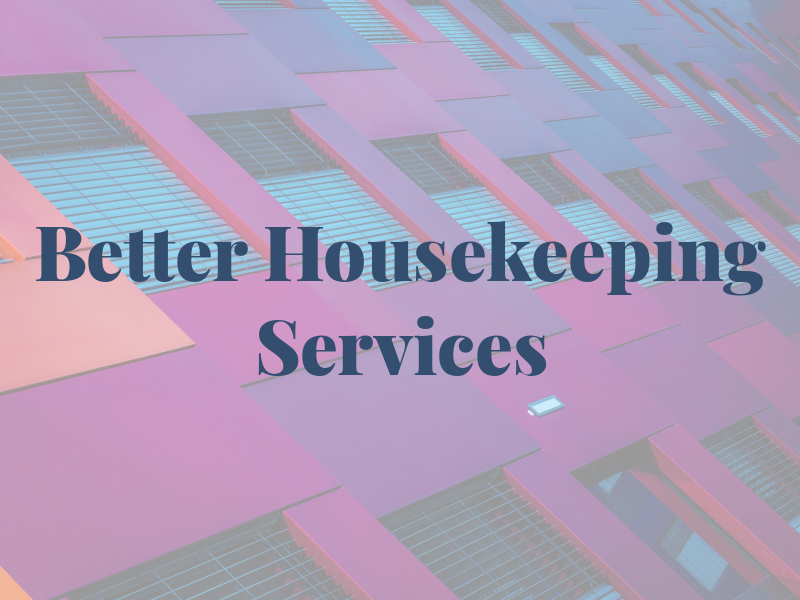 Better Housekeeping Services