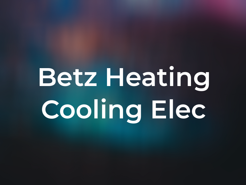 Betz Heating Cooling & Elec