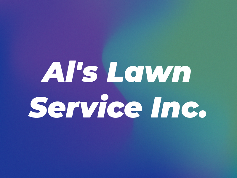 Big Al's Lawn Service Inc.