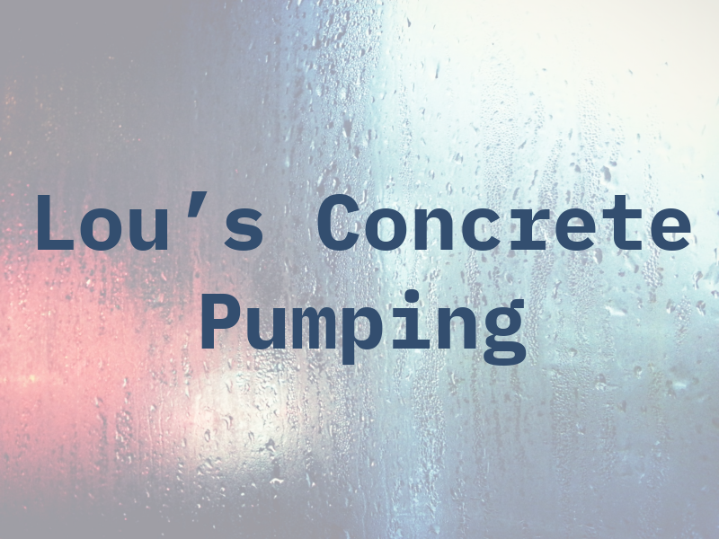 Big Lou's Concrete Pumping