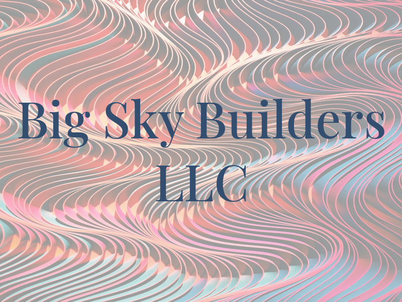 Big Sky Builders LLC