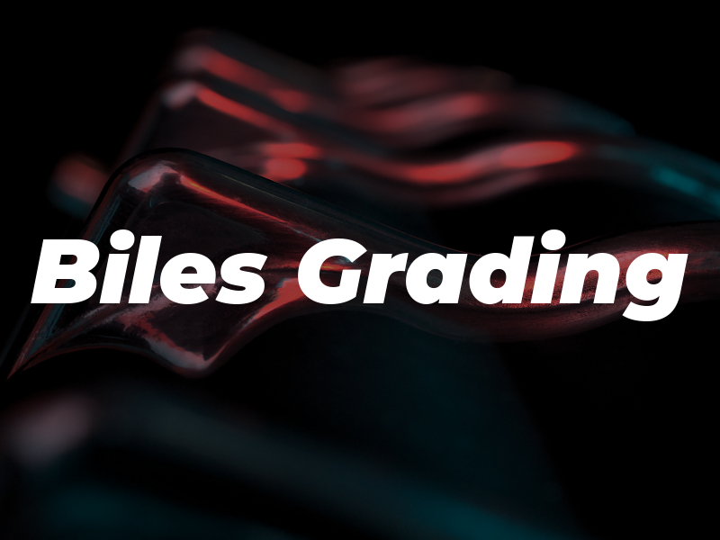 Biles Grading