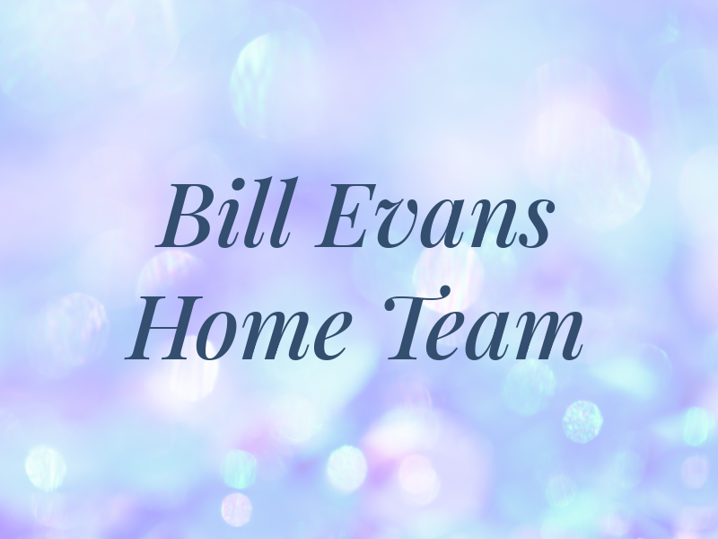 Bill Evans Home Team
